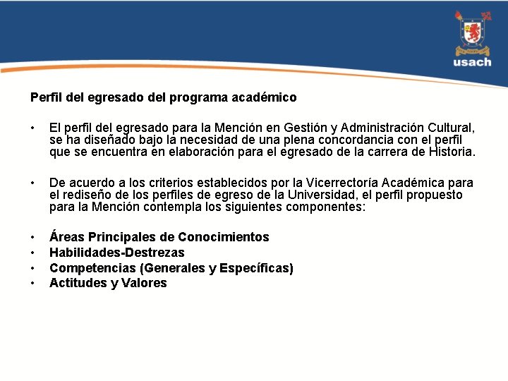 Perfil del egresado del programa académico • El perfil del egresado para la Mención