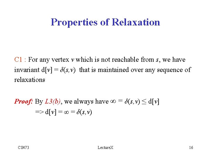 Properties of Relaxation C 1 : For any vertex v which is not reachable