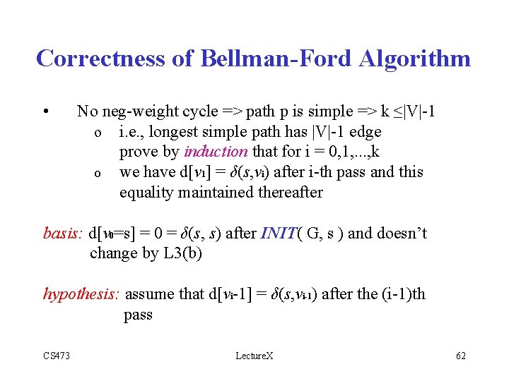 Correctness of Bellman-Ford Algorithm • No neg-weight cycle => path p is simple =>