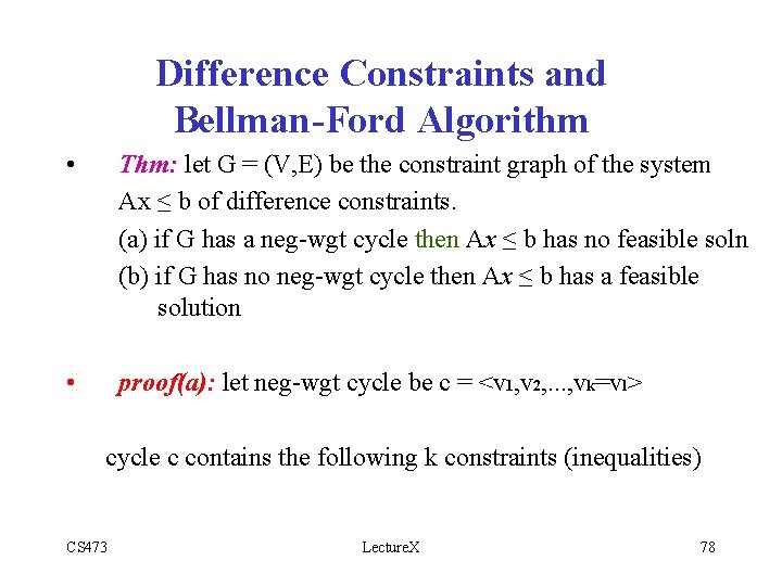 Difference Constraints and Bellman-Ford Algorithm • Thm: let G = (V, E) be the