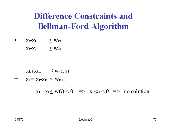 Difference Constraints and Bellman-Ford Algorithm • x 2 -x 1 x 3 -x 2