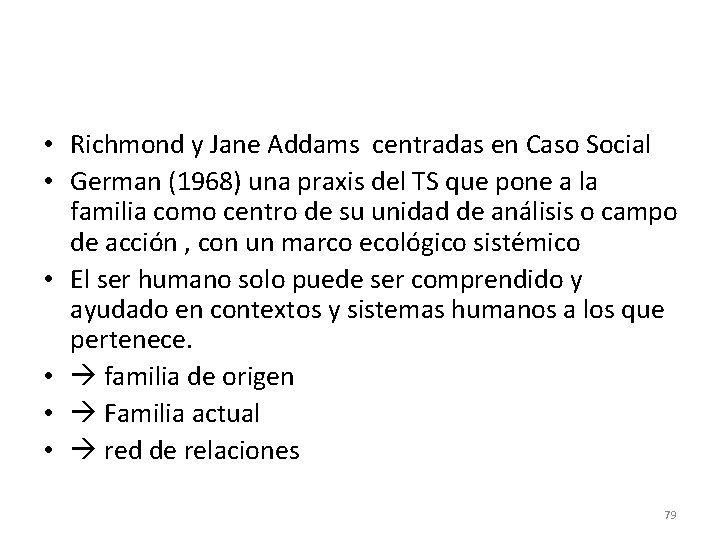  • Richmond y Jane Addams centradas en Caso Social • German (1968) una