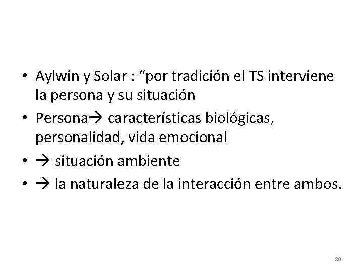  • Aylwin y Solar : “por tradición el TS interviene la persona y