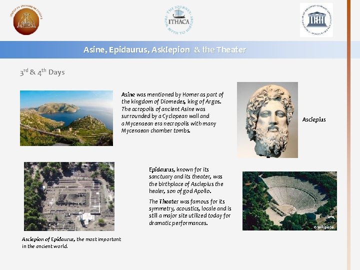 Asine, Epidaurus, Asklepion & the Theater 3 rd & 4 th Days Asine was