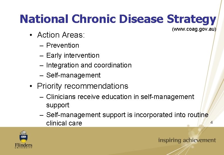 National Chronic Disease Strategy • Action Areas: – – (www. coag. gov. au) Prevention