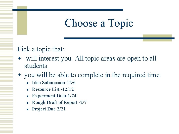 Choose a Topic Pick a topic that: w will interest you. All topic areas Choose a Topic Pick a topic that: w will interest you. All topic areas