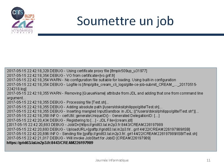Soumettre un job 2017 -05 -15 22: 42: 18, 329 DEBUG - Using certificate