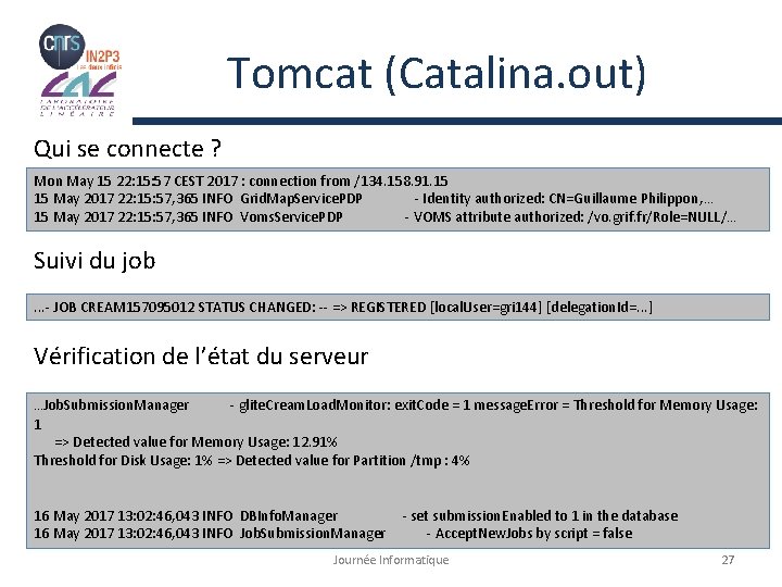 Tomcat (Catalina. out) Qui se connecte ? Mon May 15 22: 15: 57 CEST