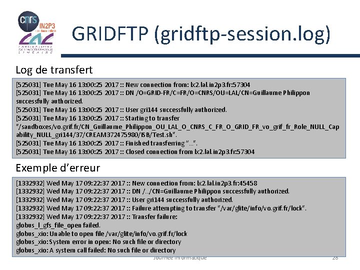 GRIDFTP (gridftp-session. log) Log de transfert [525031] Tue May 16 13: 00: 25 2017