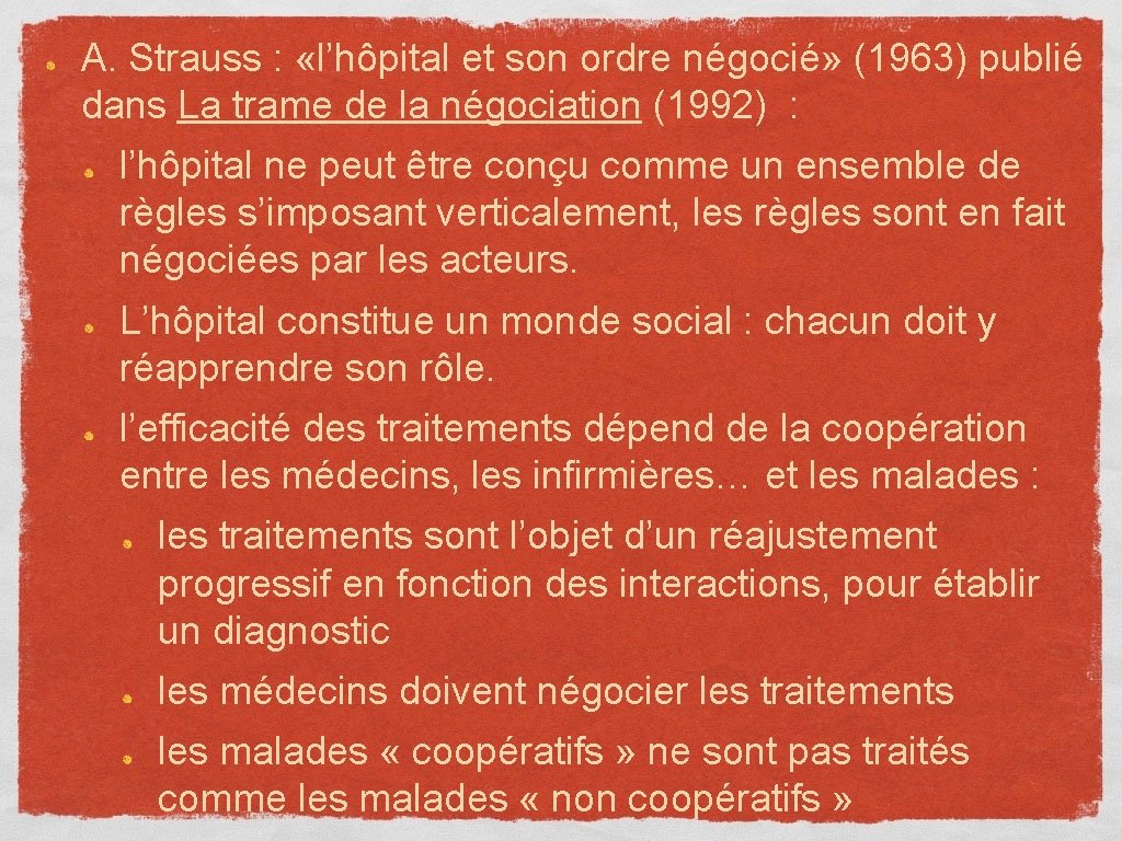 A. Strauss : «l’hôpital et son ordre négocié» (1963) publié dans La trame de