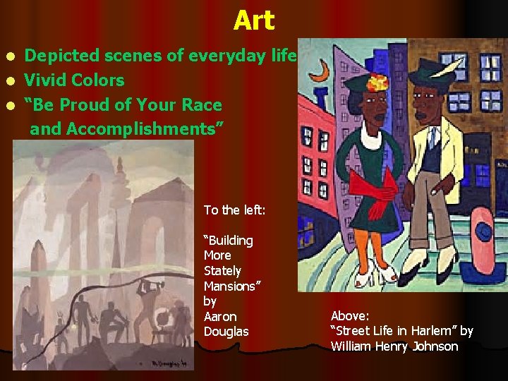 Art Depicted scenes of everyday life l Vivid Colors l “Be Proud of Your Art Depicted scenes of everyday life l Vivid Colors l “Be Proud of Your