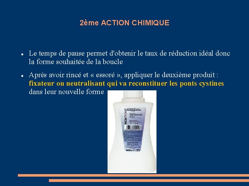 2ème ACTION CHIMIQUE Le temps de pause permet d'obtenir le taux de réduction idéal