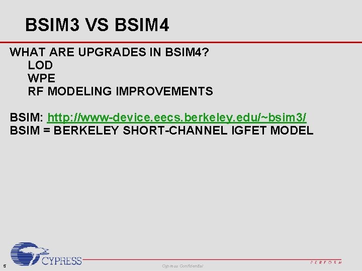 BSIM 3 VS BSIM 4 WHAT ARE UPGRADES IN BSIM 4? LOD WPE RF