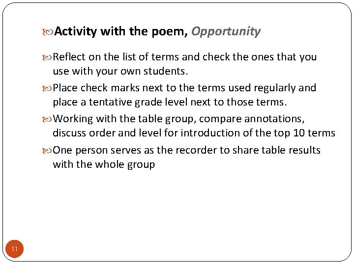  Activity with the poem, Opportunity Reflect on the list of terms and check