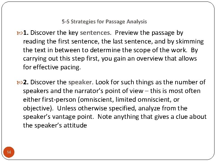 5 -S Strategies for Passage Analysis 1. Discover the key sentences. Preview the passage