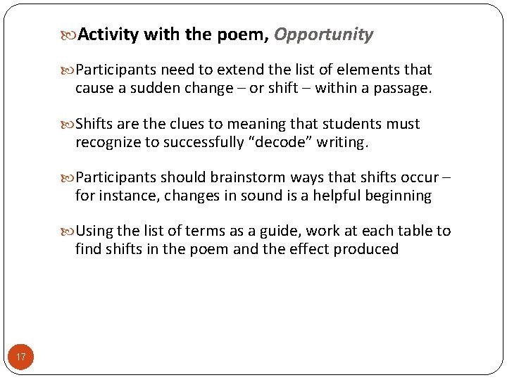  Activity with the poem, Opportunity Participants need to extend the list of elements