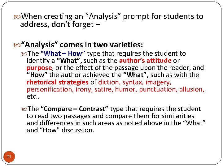  When creating an “Analysis” prompt for students to address, don’t forget – “Analysis”