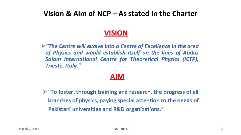 Vision & Aim of NCP – As stated in the Charter VISION Ø“The Centre