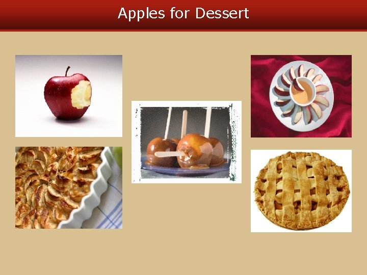 Apples for Dessert Apples for Dessert