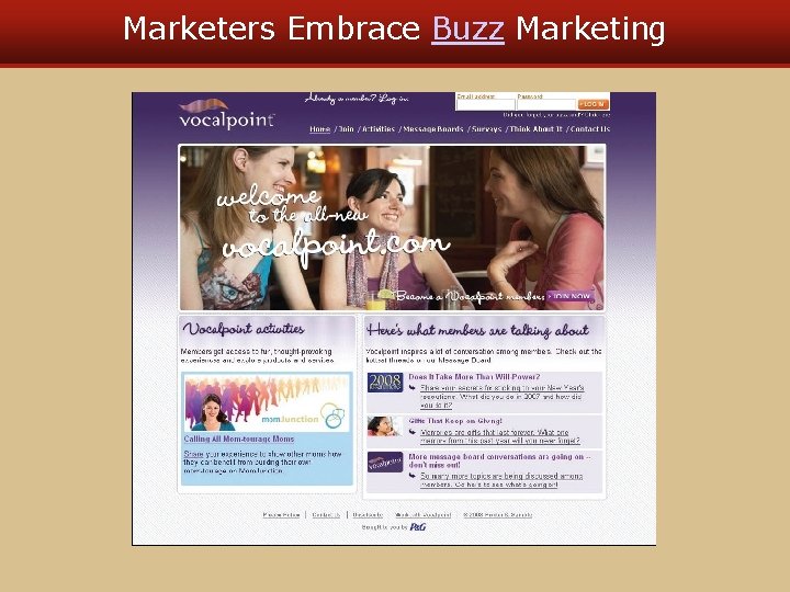 Marketers Embrace Buzz Marketing Marketers Embrace Buzz Marketing