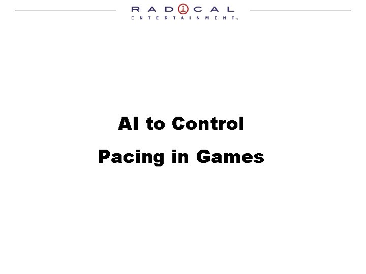 AI to Control Pacing in Games 