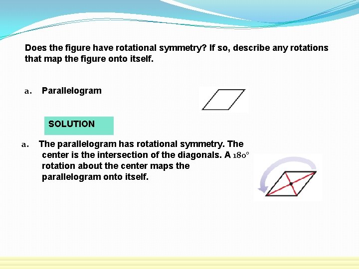 Does the figure have rotational symmetry? If so, describe any rotations that map the