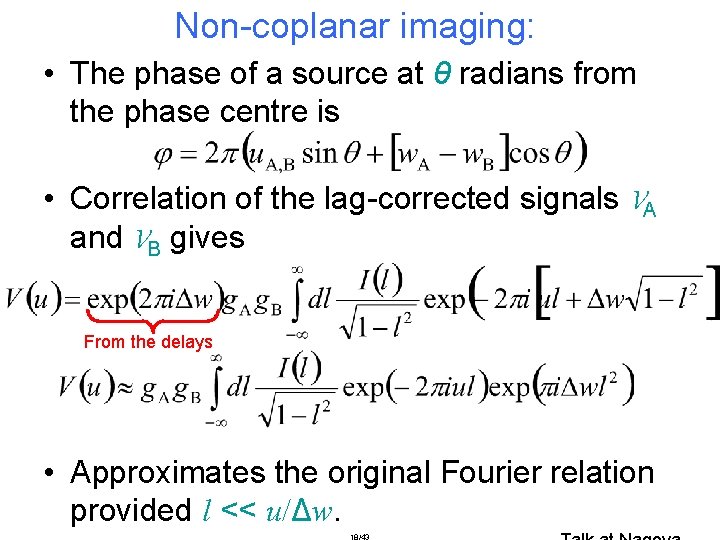Non-coplanar imaging: • The phase of a source at θ radians from the phase