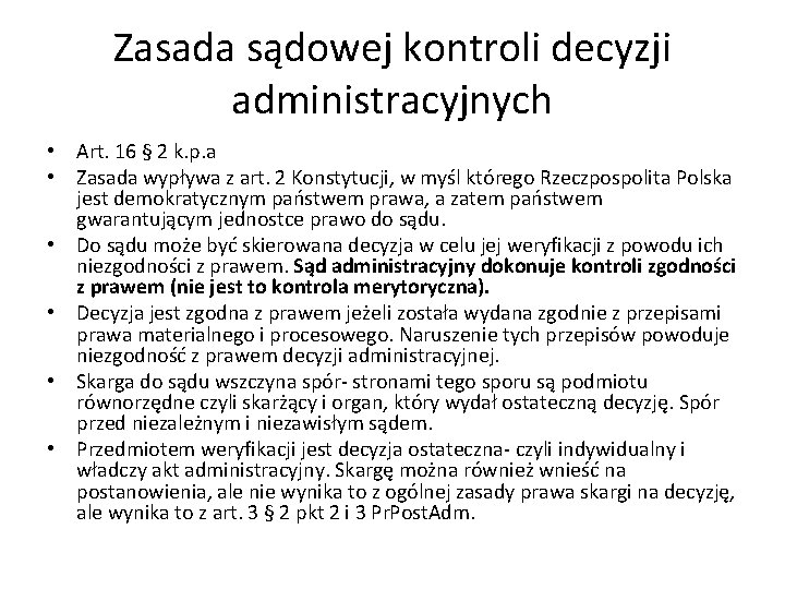 Zasada sądowej kontroli decyzji administracyjnych • Art. 16 § 2 k. p. a •