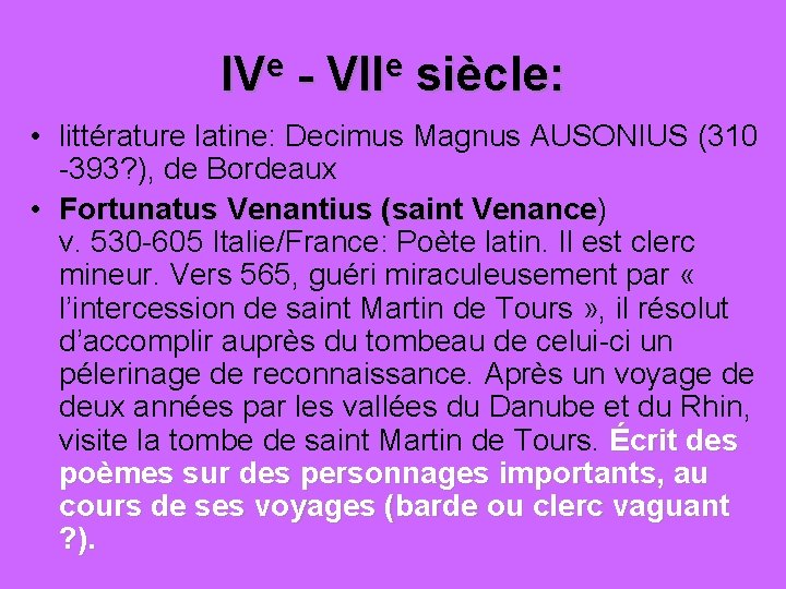 IVe - VIIe siècle: • littérature latine: Decimus Magnus AUSONIUS (310 -393? ), de