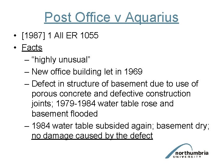 Post Office v Aquarius • [1987] 1 All ER 1055 • Facts – “highly