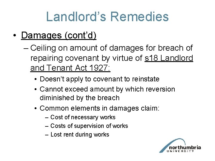 Landlord’s Remedies • Damages (cont’d) – Ceiling on amount of damages for breach of Landlord’s Remedies • Damages (cont’d) – Ceiling on amount of damages for breach of