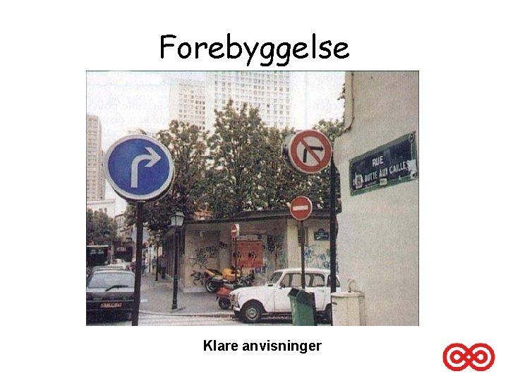 Forebyggelse Klare anvisninger 