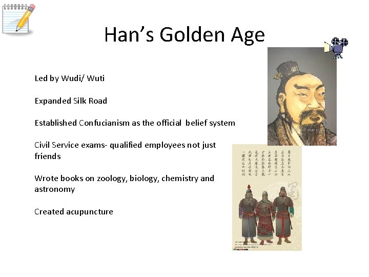 Han’s Golden Age Led by Wudi/ Wuti Expanded Silk Road Established Confucianism as the
