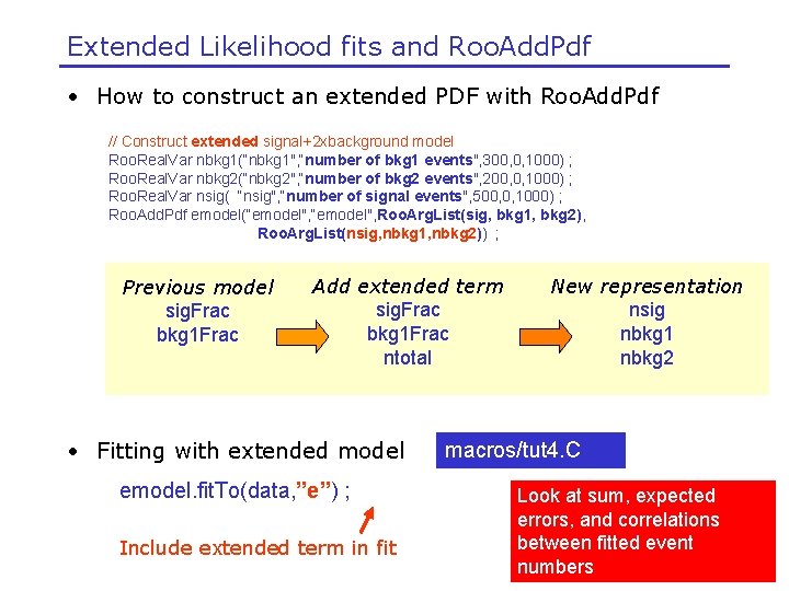Extended Likelihood fits and Roo. Add. Pdf • How to construct an extended PDF