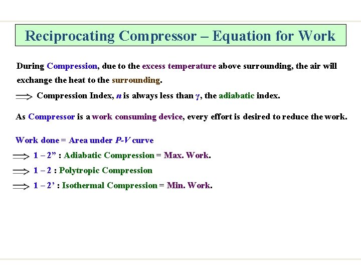 Reciprocating Compressor – Equation for Work During Compression, due to the excess temperature above