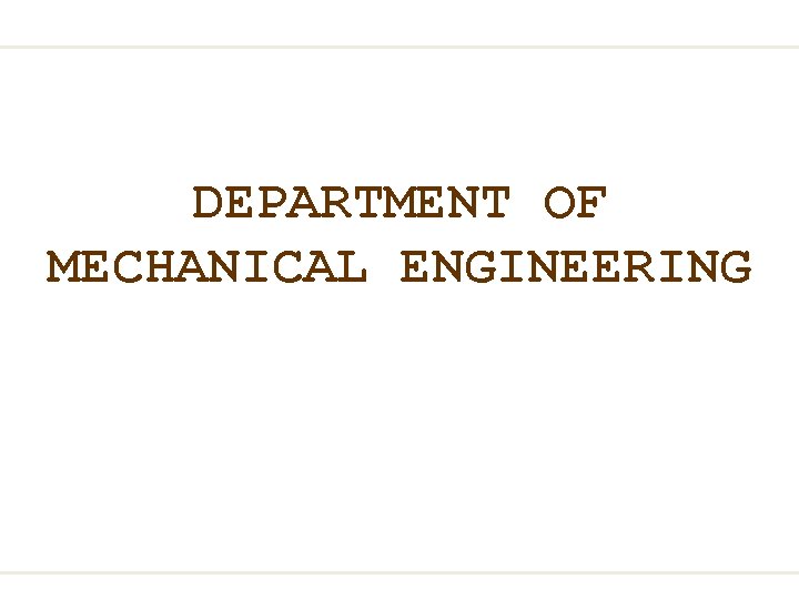 DEPARTMENT OF MECHANICAL ENGINEERING 