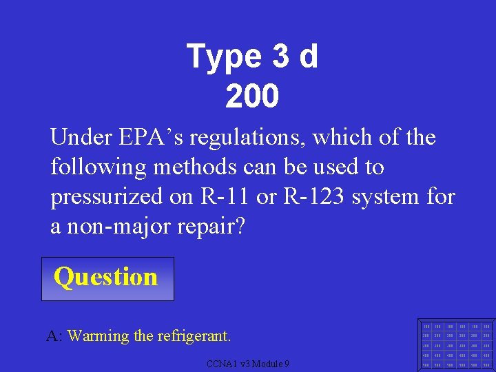 Type 3 d 200 Under EPA’s regulations, which of the following methods can be