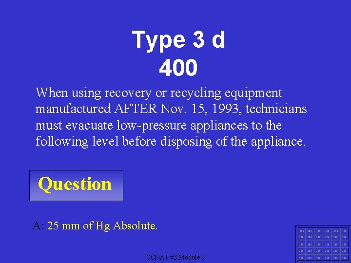 Type 3 d 400 When using recovery or recycling equipment manufactured AFTER Nov. 15,