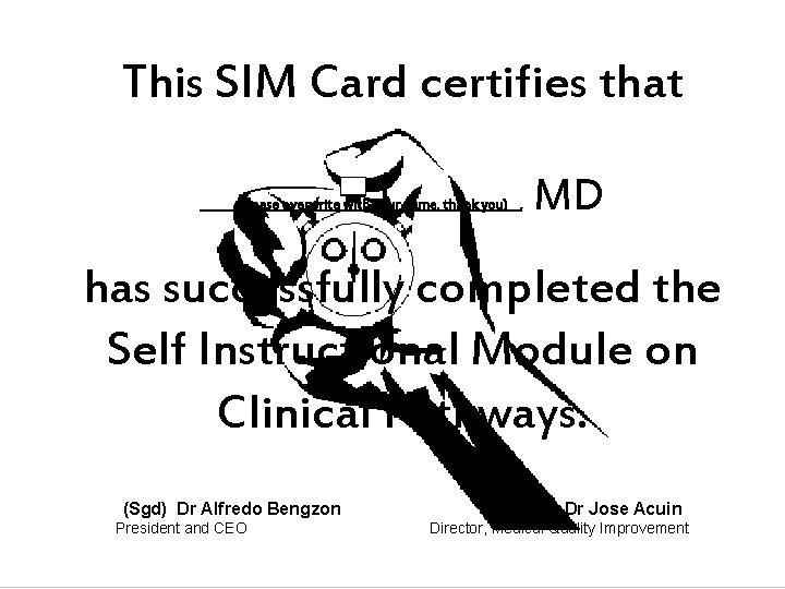 This SIM Card certifies that ______(please overwrite with your name, thank you)__, MD has