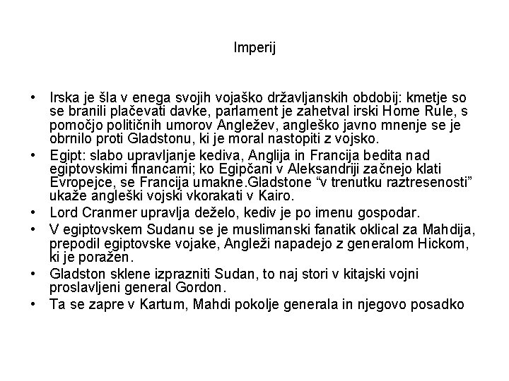 Imperij • Irska je šla v enega svojih vojaško državljanskih obdobij: kmetje so se