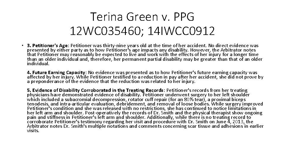 Terina Green v. PPG 12 WC 035460; 14 IWCC 0912 • 3. Petitioner's Age: