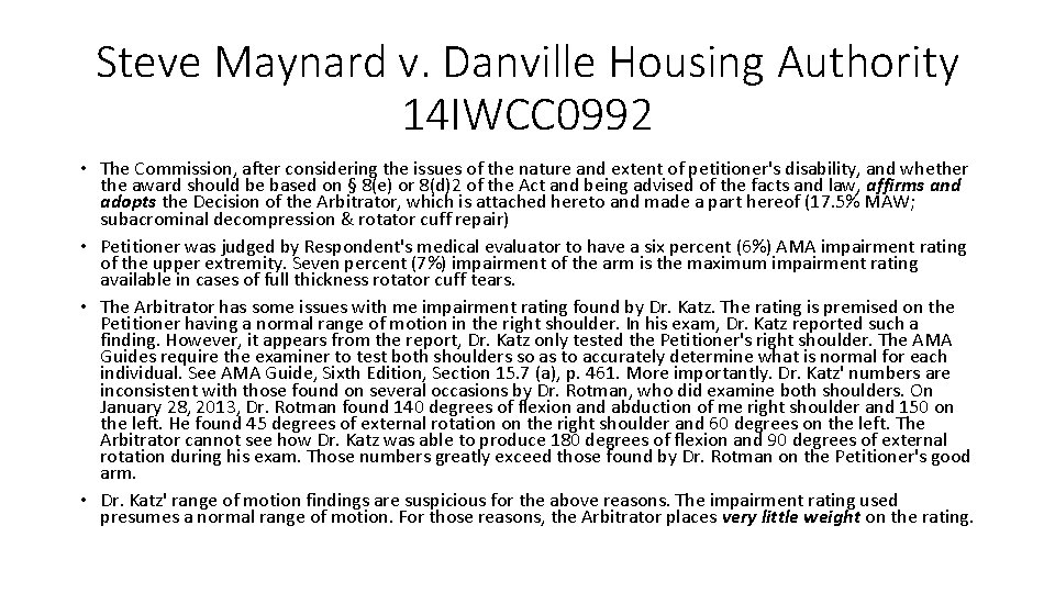 Steve Maynard v. Danville Housing Authority 14 IWCC 0992 • The Commission, after considering