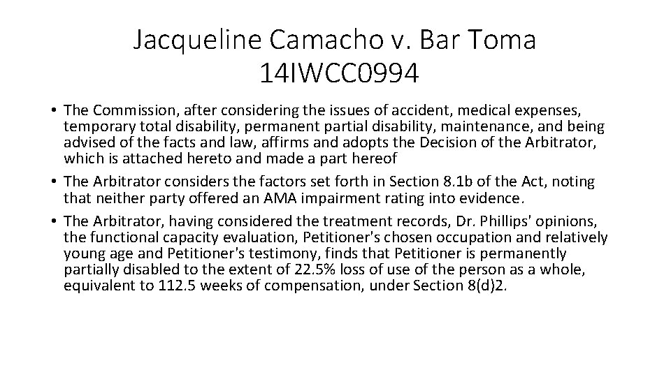 Jacqueline Camacho v. Bar Toma 14 IWCC 0994 • The Commission, after considering the