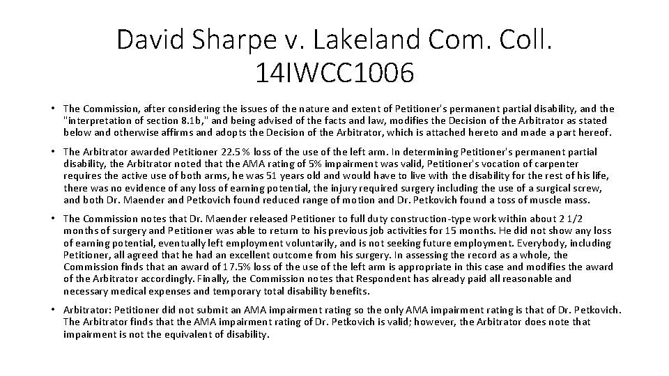 David Sharpe v. Lakeland Com. Coll. 14 IWCC 1006 • The Commission, after considering