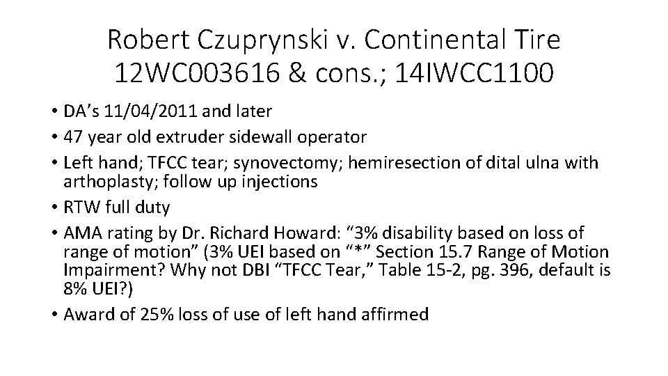 Robert Czuprynski v. Continental Tire 12 WC 003616 & cons. ; 14 IWCC 1100