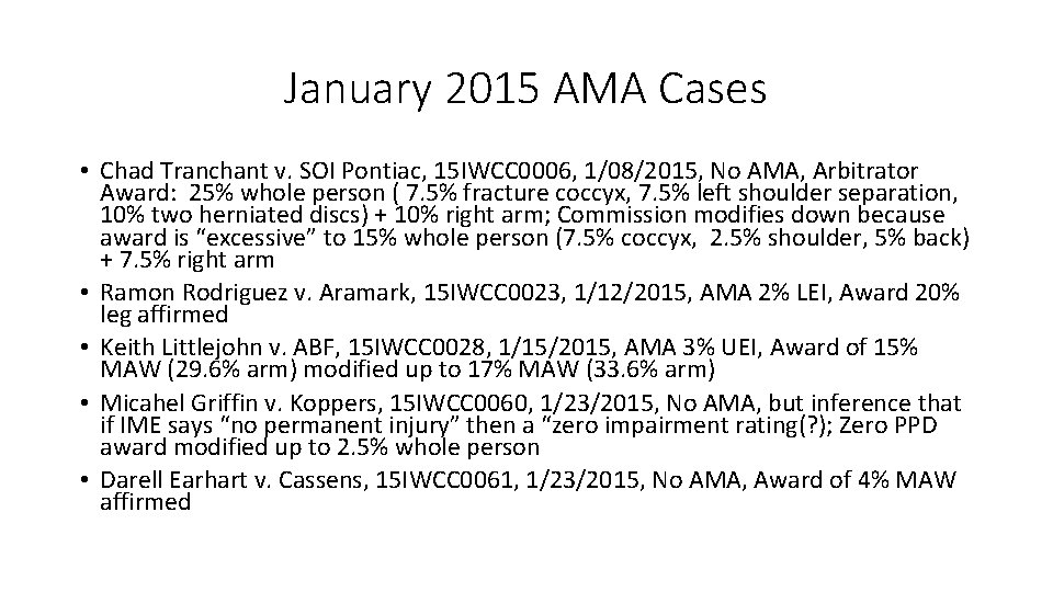 January 2015 AMA Cases • Chad Tranchant v. SOI Pontiac, 15 IWCC 0006, 1/08/2015,