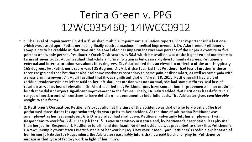 Terina Green v. PPG 12 WC 035460; 14 IWCC 0912 • 1. The level