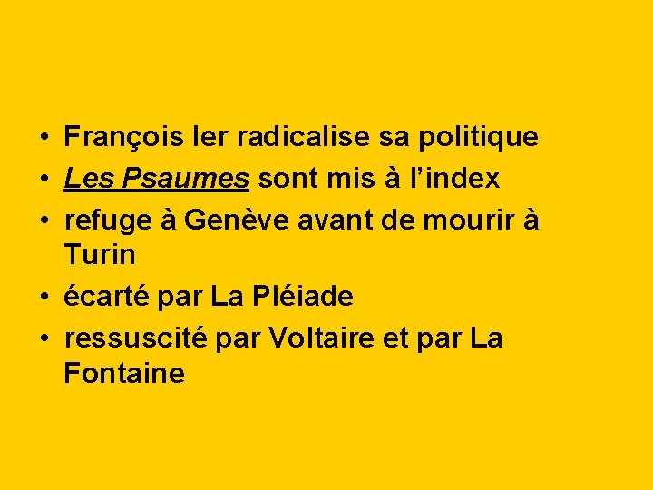  • François Ier radicalise sa politique • Les Psaumes sont mis à l’index