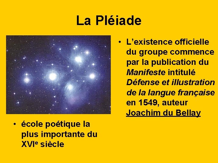 La Pléiade • L’existence officielle du groupe commence par la publication du Manifeste intitulé