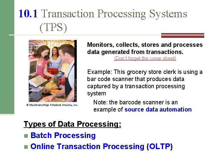 10. 1 Transaction Processing Systems (TPS) Monitors, collects, stores and processes data generated from 10. 1 Transaction Processing Systems (TPS) Monitors, collects, stores and processes data generated from